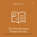 The Neurodivergent Parents Glossary
