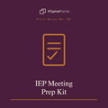 IEP Meeting Prep Kit
